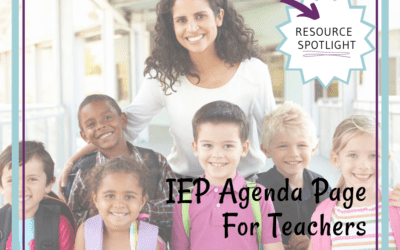 Resource Spotlight: IEP Agenda Page for Teachers