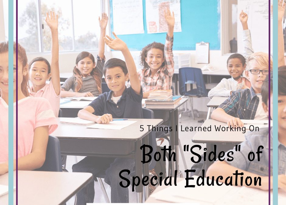 5 Things I Learned Working on Both “Sides” of Special Education