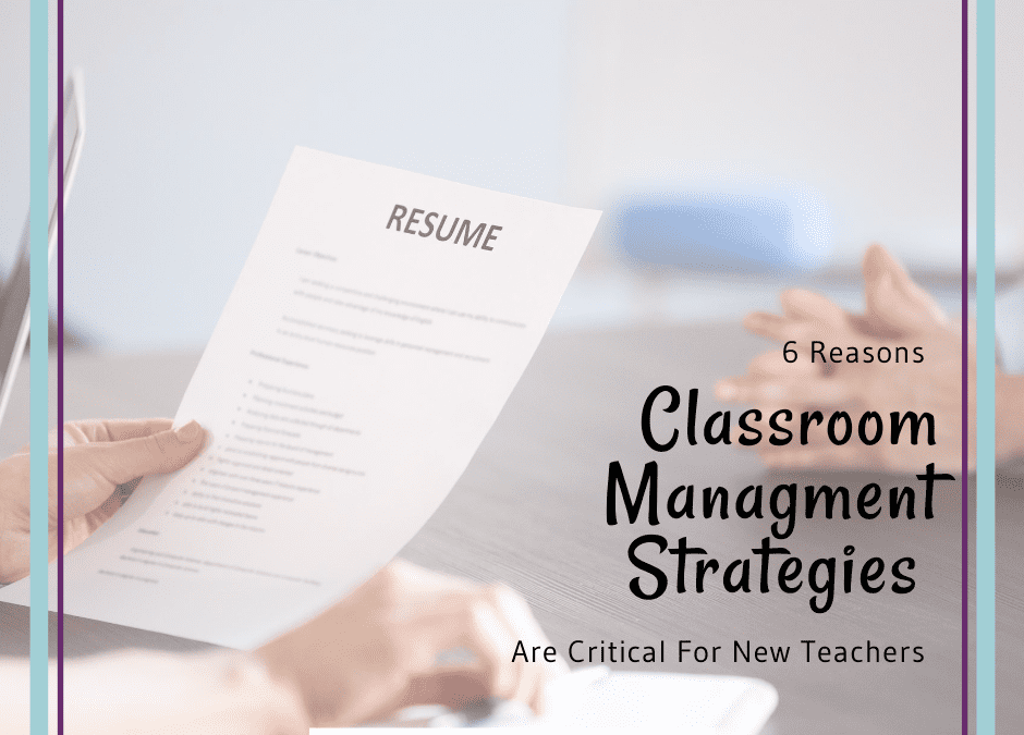 6 Reasons Classroom Management Systems are Critical for New Teachers