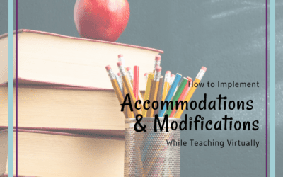 Implementing Accommodations and Modifications While Teaching Virtually