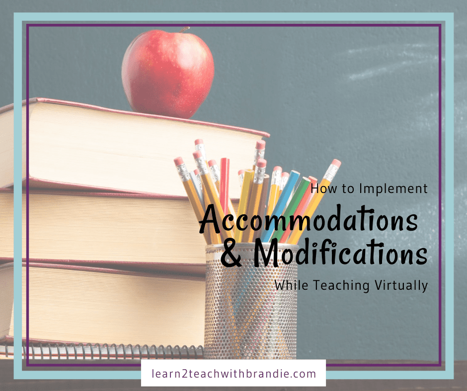 implementing accommodations and modifications