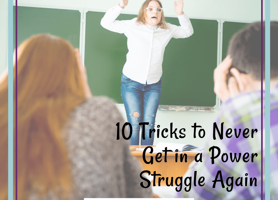 10 Tricks to Never Get in a Power Struggle Again!