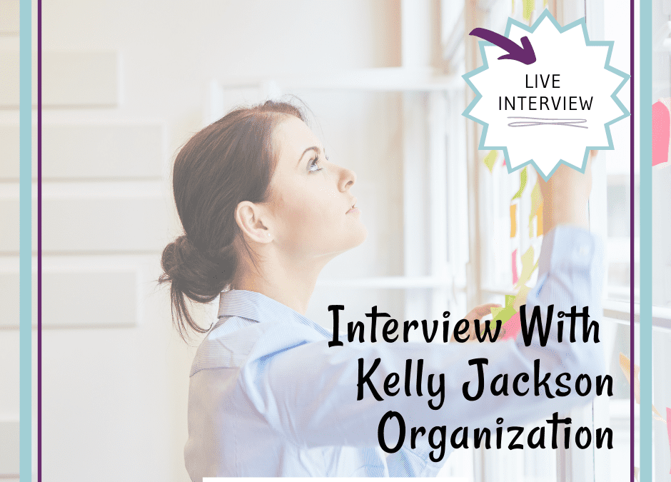 Interview with Kelly Jackson Organization